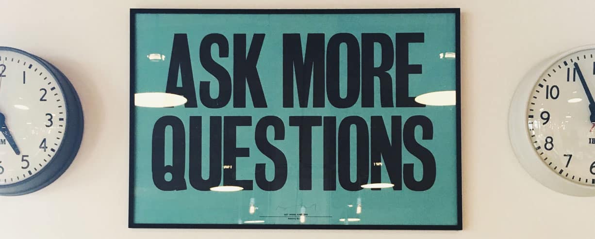 Ask More Questions