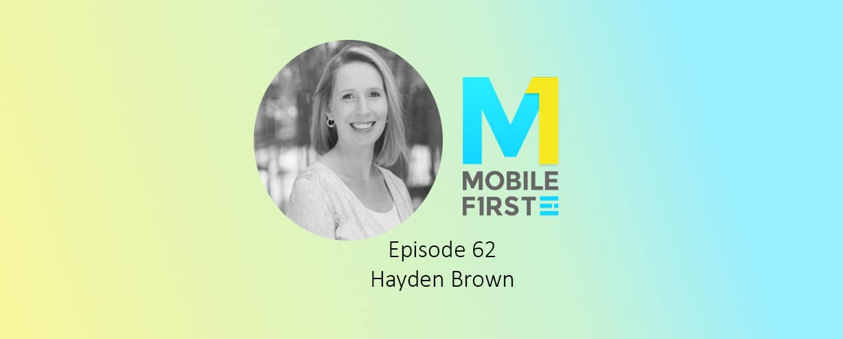 Our Interview with Upwork SVP, Product and Design, Hayden Brown, on the M1 Podcast (Ep. 62)