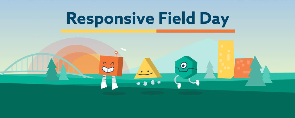 Responsive Field Day 2015 Review